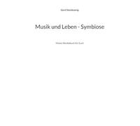 Musik und Leben - Symbiose: Meine Werbebuch für Euch