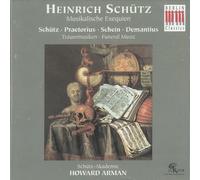 Musikalische Exequien (Arman, Schutz-Akademie)