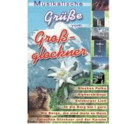 Musikalische Grüße Vom Großglockner [Musikkassette] [CASSETTE]