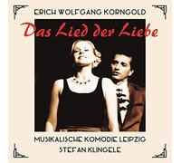 Musikalische Komodie Leipzig - Erich Wolfgang Korngold: Das Lied der Liebe ('The Song of Love')