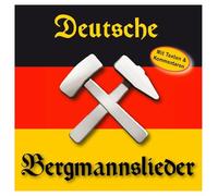 Musikkorps der Bergstadt Schneeberg U.V.a. - Deutsche Bergmannslieder