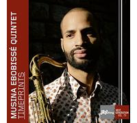 Musina Ebobissé Quintet - Timeprints - Jazz Thing Next Generation Vol.79