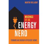 Musings of an Energy Nerd: Toward an Energy-Efficient Home