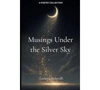 Musings Under the Silver sky