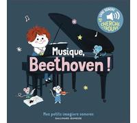 Musique, Beethoven !: Des sons à écouter, des images à regarder