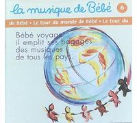 Musique de Bebe - Musique De Bebe : Le Tour Du Monde De Bebe