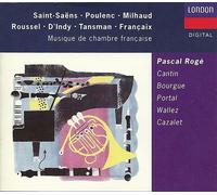 Musique de chambre francaise de St-Saëns, Poulenc, Milhaud, Roussel, D'Indy, Tansman et Françaix
