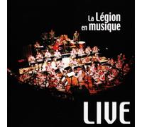 Musique De La Légion Étrangère - Anthologie N°5 : La Légion En Musique Live 1