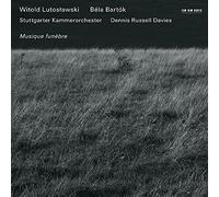 Musique Funebre: Witold Lutoslawski / Bela Bartok