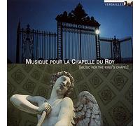 Musique Pour La Chapelle Du Roy