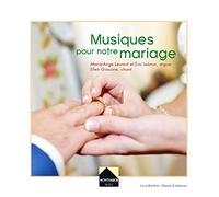 MUSIQUES POUR NOTRE MARIAGE