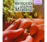 Musiques Pour Notre Mariage, Vol. 2