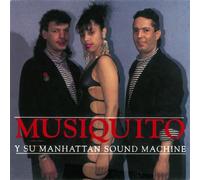 Musiquito - Y Su Manhattan Sound Machine