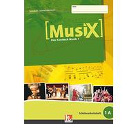 MusiX 1. Schülerarbeitsheft 1A. Ausgabe Deutschland: Das Kursbuch Musik 1. Klasse 5