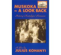 Muskoka - A Look Back