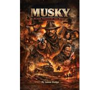 Musky: Blood Trails of the West