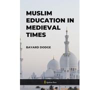 Muslim Education in Medieval Times (Edition1)