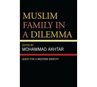 Muslim Family in a Dilemma: Quest for a Western Identity