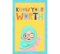 Muslim Girl Journal/Notebook and Prayer Tracker: Know Your Worth