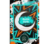 Muslim Guide: A Guide for Youth