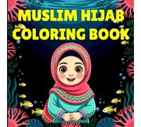 Muslim Hijab Coloring Book: 30 Joyful Girls to Color with Pride | Islamic Coloring Book for Muslim Teens | Islamic Culture Coloring Book | Muslim Coloring Book for Women
