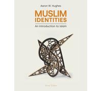 Muslim Identities : An Introduction to Islam