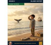 Muslim Legacy Series: Islamic History Grade 2 - Student Textbook: Prophetic Moral Stories