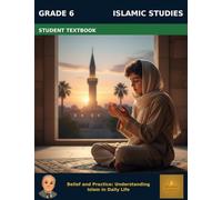 Muslim Legacy Series: Islamic Studies Grade 6 - Student Textbook: Islamic Thought
