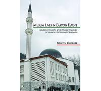 Muslim Lives in Eastern Europe: Gender, Ethnicity, and the Transformation of Islam in Postsocialist Bulgaria (Princeton Studies in Muslim Politics): 29