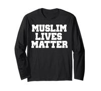 MUSLIM LIVES MATTER SHIRT Long Sleeve T-Shirt