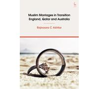 Muslim Marriages in Transition : England, Qatar and Australia