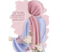 Muslim Monthly Planner: 2025-1445/1446 Islamic calendar with Hijri calendar dated For Prayer and Fasting.INSHA ALLAH