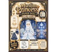 Muslim Princess Paper Doll Dress-Up with Hands - Winter Edition: Cut & Paste Dress-Up Activity Book for Kids | 6 Paper Dolls, 8 Winter Backgrounds,4 ... Coloring Pages & Creative Screen-Free Fun