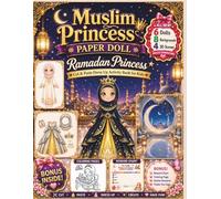 Muslim Princess Paper Doll - Ramadan Princess Edition: Cut & Paste Dress-Up Activity Book for Kids | Mix & Match Hijabs, Elegant Ramadan Princess ... Palace Backgrounds & Creative Fashion Fun