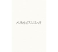 Muslim Quran Alhamdulillah Journal - Islam Prayer/Salah Tracker Book - 6x9 100 Pages - Linen Color