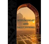 MUSLIM SALAT TRACKER BOOK | Muslim Daily Journal & Salat Tracker: Islamic Prayer Tracker, Qur’an Recitation & Memorization Log, Daily Reflection and Ibadah Planner for Muslims (Undated, 8.5” x 11”)