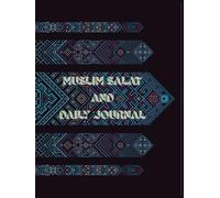 MUSLIM SALAT TRACKER BOOK | Muslim Daily Journal & Salat Tracker: Islamic Prayer Tracker, Qur’an Recitation & Memorization Log, Daily Reflection and Ibadah Planner for Muslims (Undated, 8.5” x 11”)
