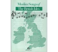 Muslim Songs of the British Isles : Arranged for Schools