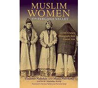 Muslim Women of the Fergana Valley: A 19th-Century Ethnography from Central Asia