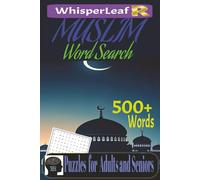 MUSLIM Word Search: Puzzles for Kids, Adults and Seniors / Brain Games about Islamic Terms, Prophets, Traditions, Values and More / Easy to Read Print / Free Times / Brain Busters / 500+ Words