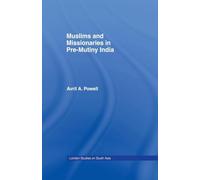 Muslims and Missionaries in Pre-Mutiny India