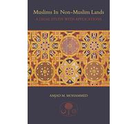 Muslims in non-Muslim Lands: A Legal Study with Applications