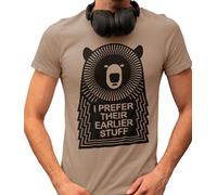 Muso Bear Men's t-Shirts - I Prefer Their Earlier Stuff Band Merchandise T-Shirt - Funny 80s 90s Retro t Shirt t Shirts & Mens Tops - Festival Essential (UK, Alpha, XXL, Regular, Regular, Sand)