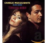 Musselwhite, Charlie - Tennessee Woman