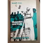 Mussolini and Italy (Modern Times S.)
