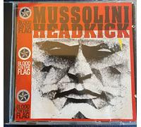 Mussolini Headkick - Blood on the Flag
