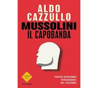 MUSSOLINI IL CAPOBANDA