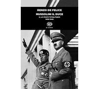 Mussolini Il Duce. Vol. 2: Lo Stato Totalitario (1936-1940)