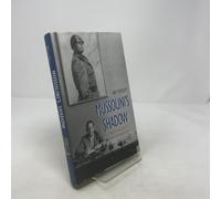 Mussolini′s Shadow - The Double Life of Galeazzo Ciano