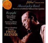Mussorgsky: Pictures at An Exhibition / Respighi: Pines of Rome, Fountains of Rome